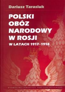 Okładka: Polski obóz narodowy w Rosji w latach 1917-1918