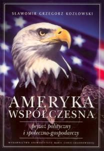 Okładka: Ameryka współczesna. Pejzaż polityczny i społeczno-gospodarczy