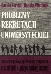 Okładka: Problemy rekrutacji uniwersyteckiej. Analiza wyników wstępnych na studia psychologiczne
