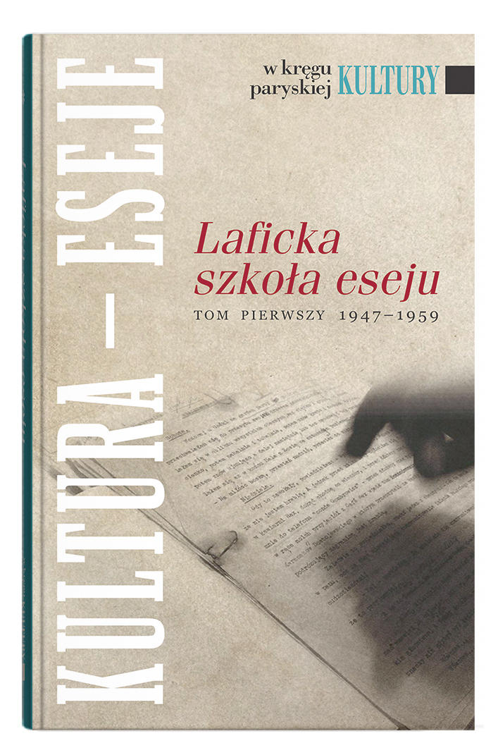 Okładka: Laficka szkoła eseju. Tom pierwszy 1947-1959