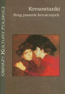 Okładka: Kresowianki. Krąg pisarek heroicznych