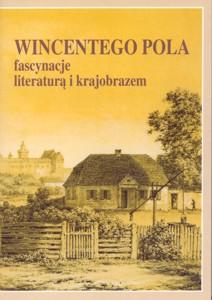 Okładka: Wincentego Pola fascynacje literaturą i krajobrazem