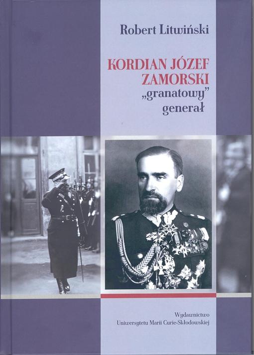 Okładka: Kordian Józef Zamorski "granatowy" generał. Uwaga końcówka nakładu - książki mają uszkodzone okładki