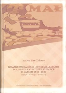 Okładka: Książki kucharskie i (około)kulinarne dla dzieci i młodzieży w Polsce w latach 1945-1989. Teksty - Funkcje - Konteksty
