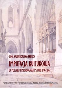 Okładka: Imputacja kulturowa w polskiej historiografii sztuki 1795-1863