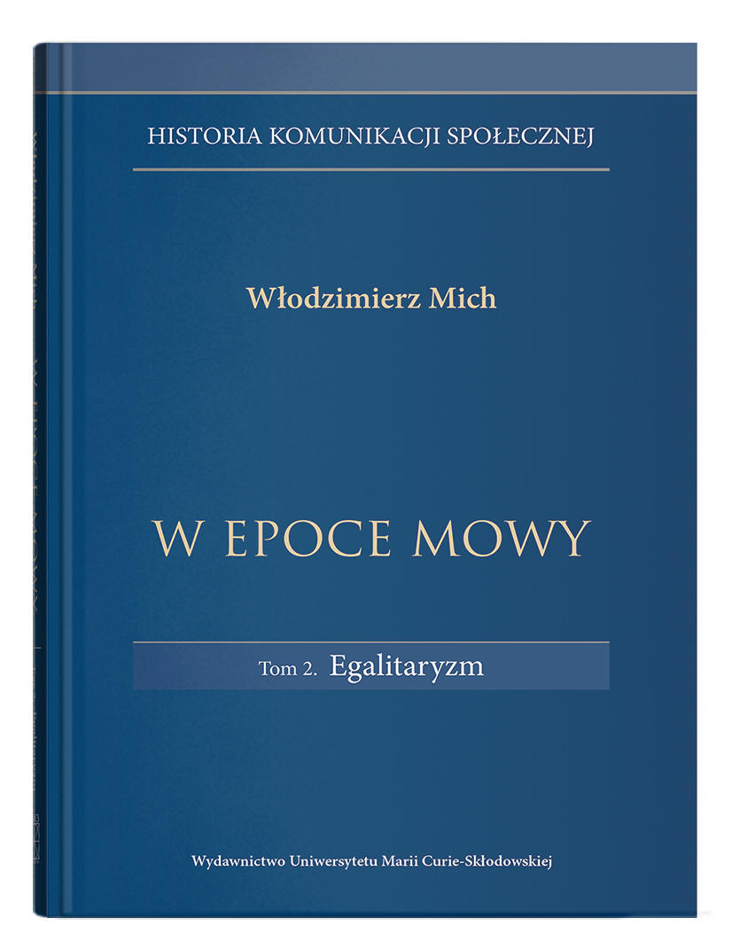 Okładka: W epoce mowy t. 2:  Egalitaryzm. Historia komunikacji społecznej