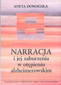 Okładka: Narracja i jej zaburzenia w otępieniu alzheimerowskim