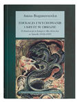 Edukacja i wychowanie ukryte w obrazie. O ilustracji w książce dla dziecka w latach 1918–1939