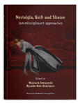 Nostalgia, Guilt and Shame: interdisciplinary approaches