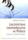 Lecznictwo niemedyczne w Polsce.Tradycja i współczesność