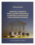Kompetencje nadzorcze Komisji Nadzoru Finansowego a kompetencje Europejskiego Urzędu Nadzoru Bankowego