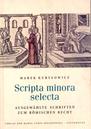 Scripta minora selecta.  Ausgewählte Schriften zum römischen Recht
