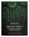 SARS-CoV-2 i COVID-19. Plotki, dezinformacje i narracje spiskowe w polskim dyskursie publicznym