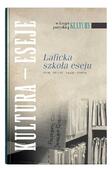 Laficka szkoła eseju. Tom drugi 1959-2000