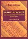 Polskie bibliografie nauk humanistycznych i społecznych do roku 1989. Historia i metodyka