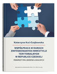Współpraca w ramach Zintegrowanych Inwestycji Terytorialnych w Republice Czeskiej. Perspektywa liderów lokalnych