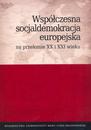 Współczesna socjaldemokracja europejska na przełomie XX i XX wieku