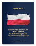 Rzeczywista siła mandatu głowy państwa we współczesnej Polsce w wymiarze przestrzennym 