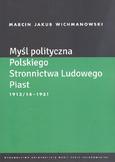 Myśl polityczna Polskiego Stronnictwa Ludowego Piast 1913/14-1931