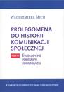 Prolegomena do historii komunikacji społecznej, t. 3: Ewolucyjne podstawy komunikacji