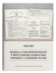 Organizacja i funkcjonowanie notariatu w świetle pierwszego polskiego prawa o notariacie z 27 października 1939 roku