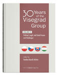  30 Years of the Visegrad Group. Volume 1: Political, Legal, and Social Issues and Challenges