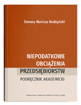 Niepodatkowe obciążenia przedsiębiorstw. Podręcznik akademicki